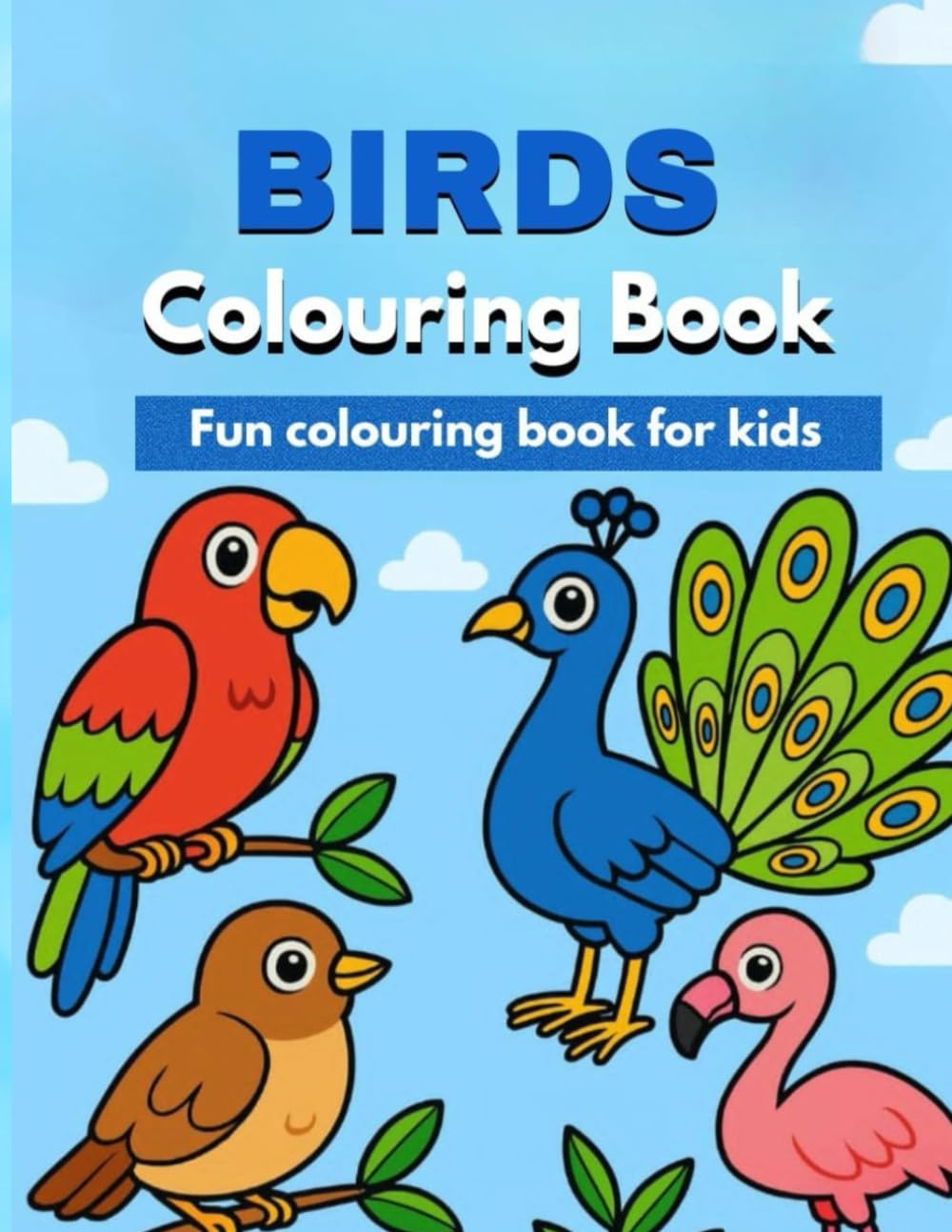 A to Z Birds Colouring Book For Kids: Fun Alphabet Animal Colouring Pages For Toddlers and Kids Ages 3-7