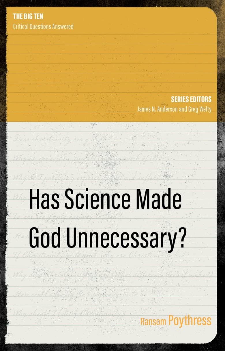 Has Science Made God Unnecessary? (The Big Ten)