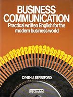 Business Communication: Practical Written English for the Modern Business World 0946675716 Book Cover