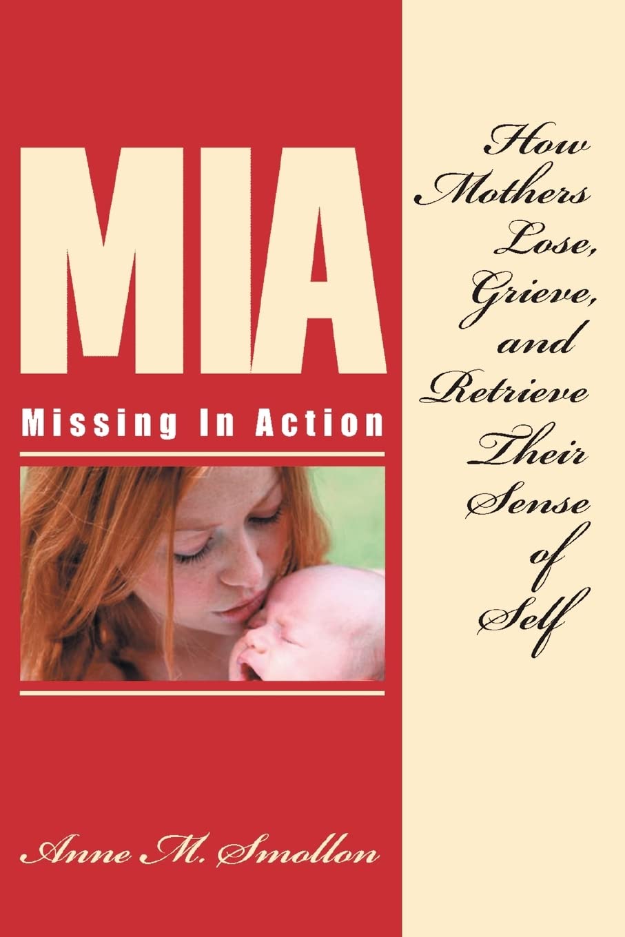 Missing in Action: How Mothers Lose, Grieve, and Retrieve Their Sense of Self