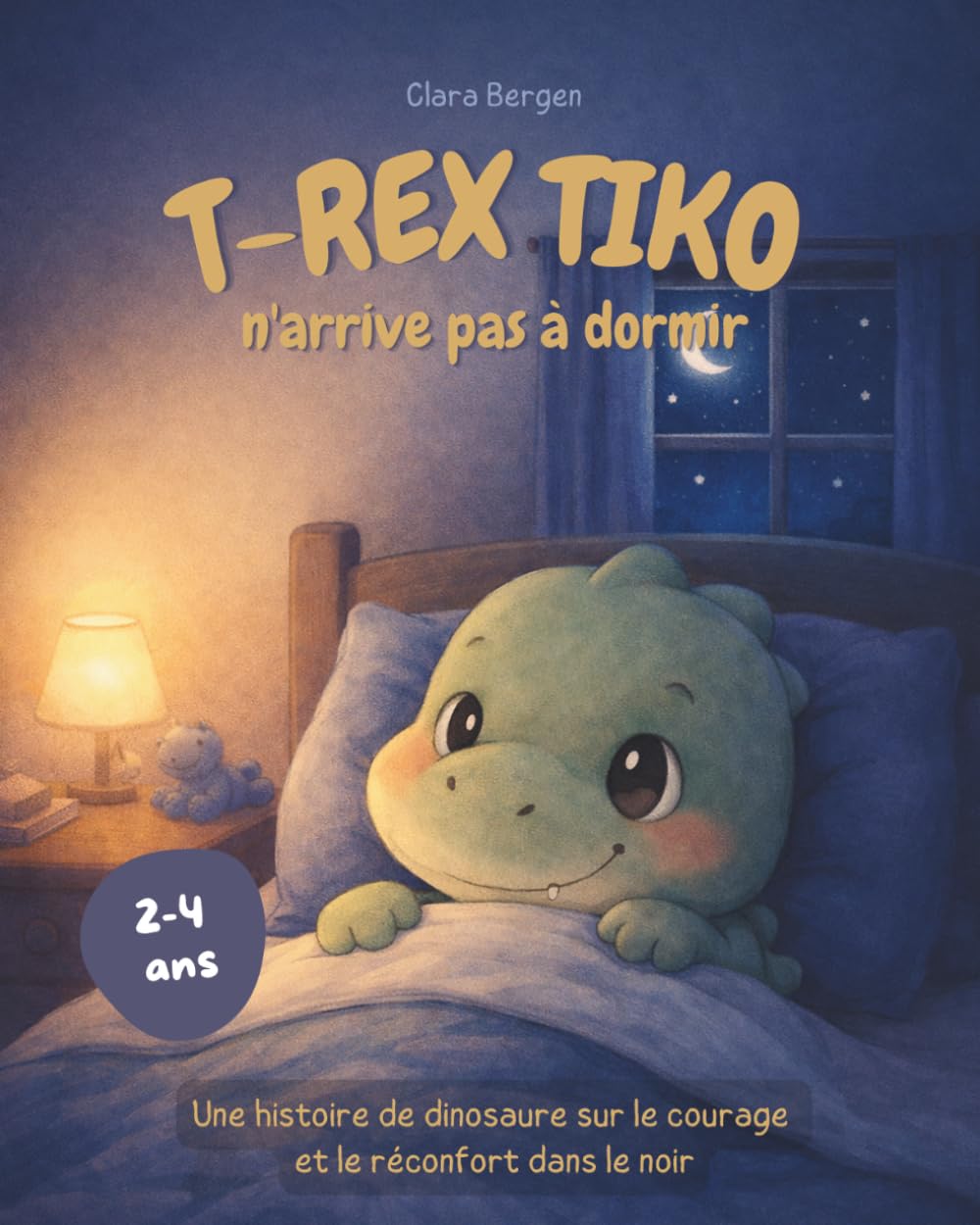 T-Rex Tiko - Le petit dino n'arrive pas à dormir: Une histoire de dinosaure sur le courage et le réconfort dans le noir