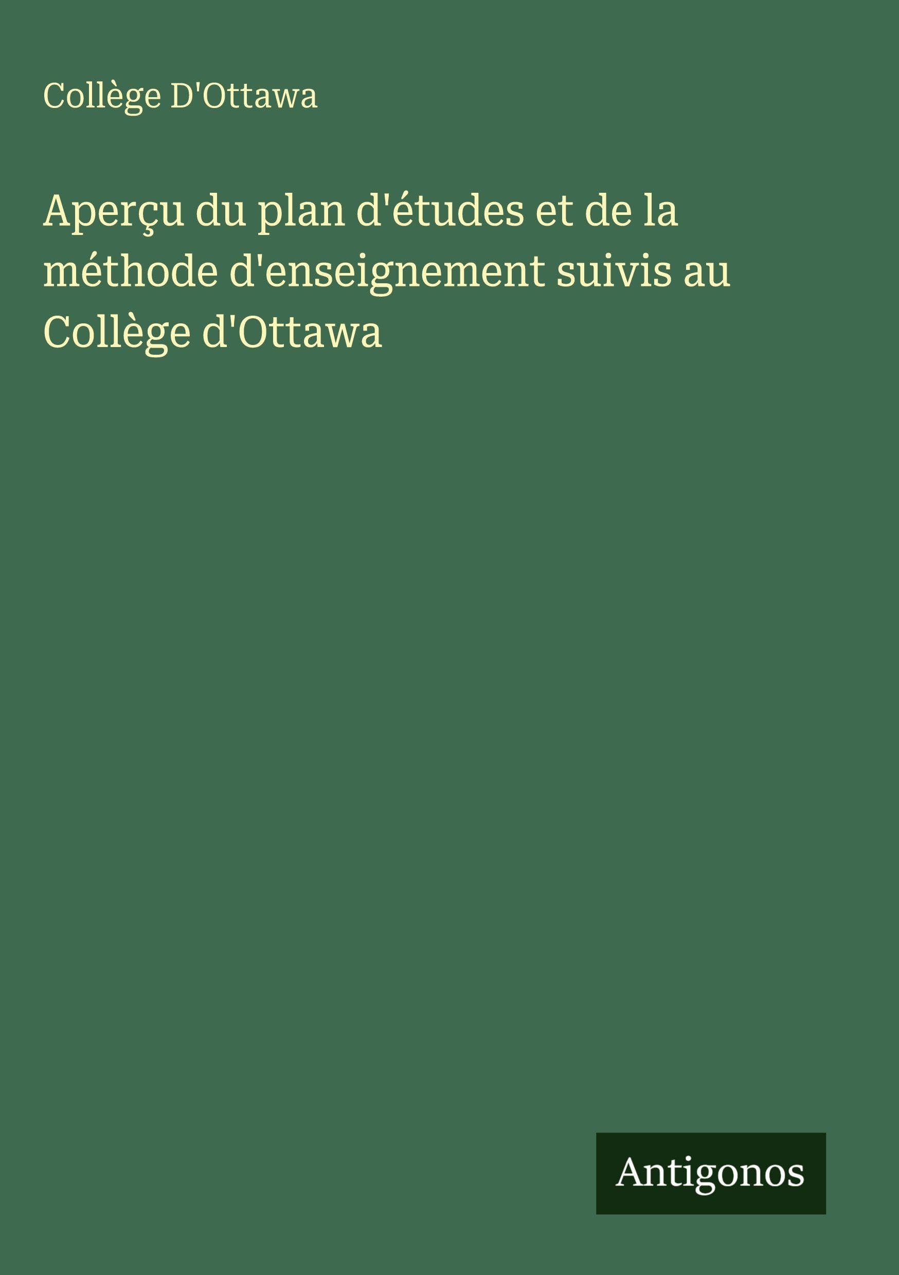 Aperçu du plan d'études et de la méthode d'enseignement suivis au Collège d'Ottawa
