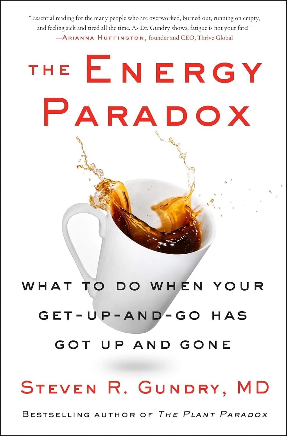 Dr. Steven R Gundry MD 5 Books Collection Set (The Plant Paradox, The Longevity Paradox, The Energy Paradox, Unlocking The Keto Code & [Paperback] The Plant Paradox Quick and Easy)