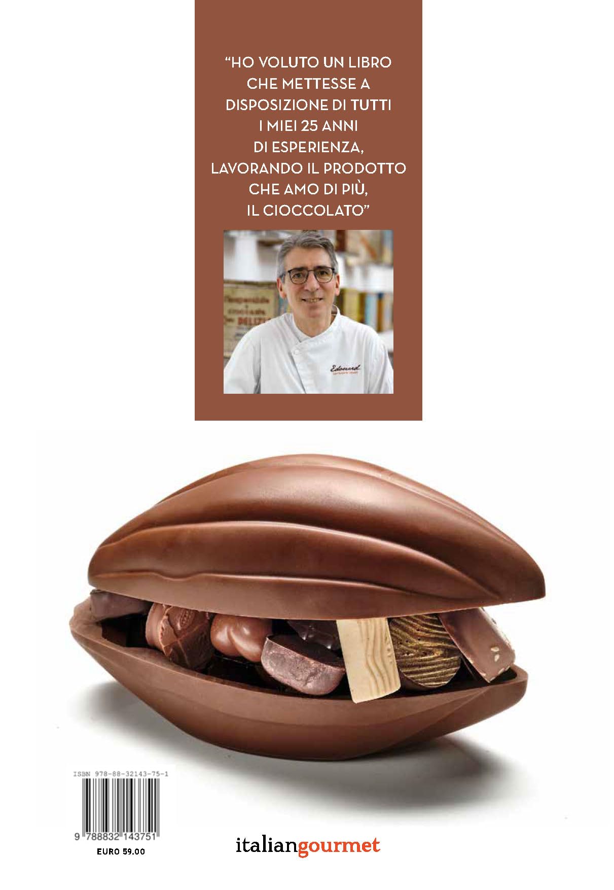Il manuale del cioccolato. Tecnica, gestione, ricette. Guida pratica