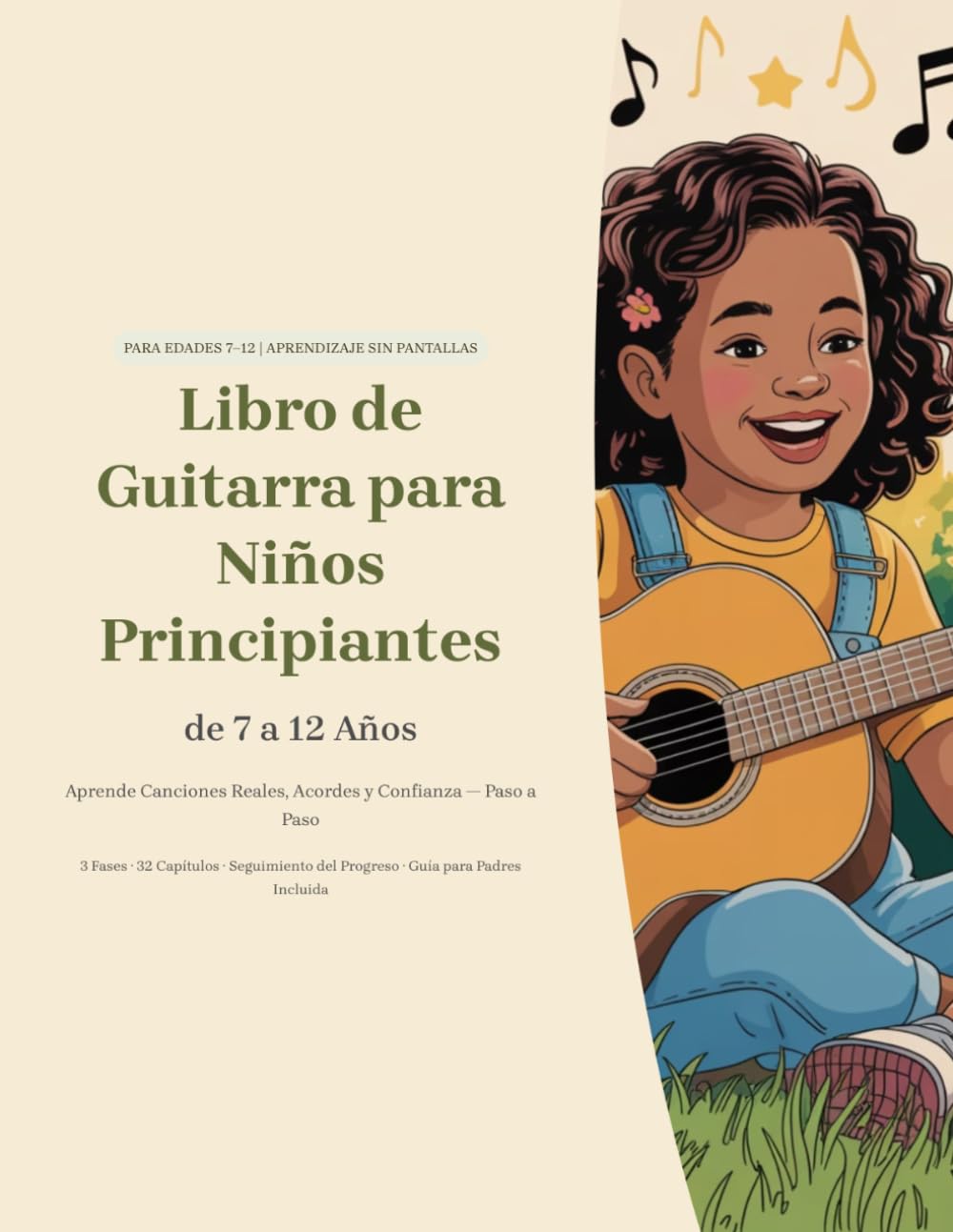 Libro de Guitarra para Niños Principiantes de 7 a 12 Años: Aprende Canciones Reales, Acordes y Confianza Paso a Paso