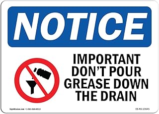 OSHA Notice Sign - Important Don't Pour Grease Sign with Symbol | Vinyl Label Decal | Protect Your Business, Construction Site | Made in The USA