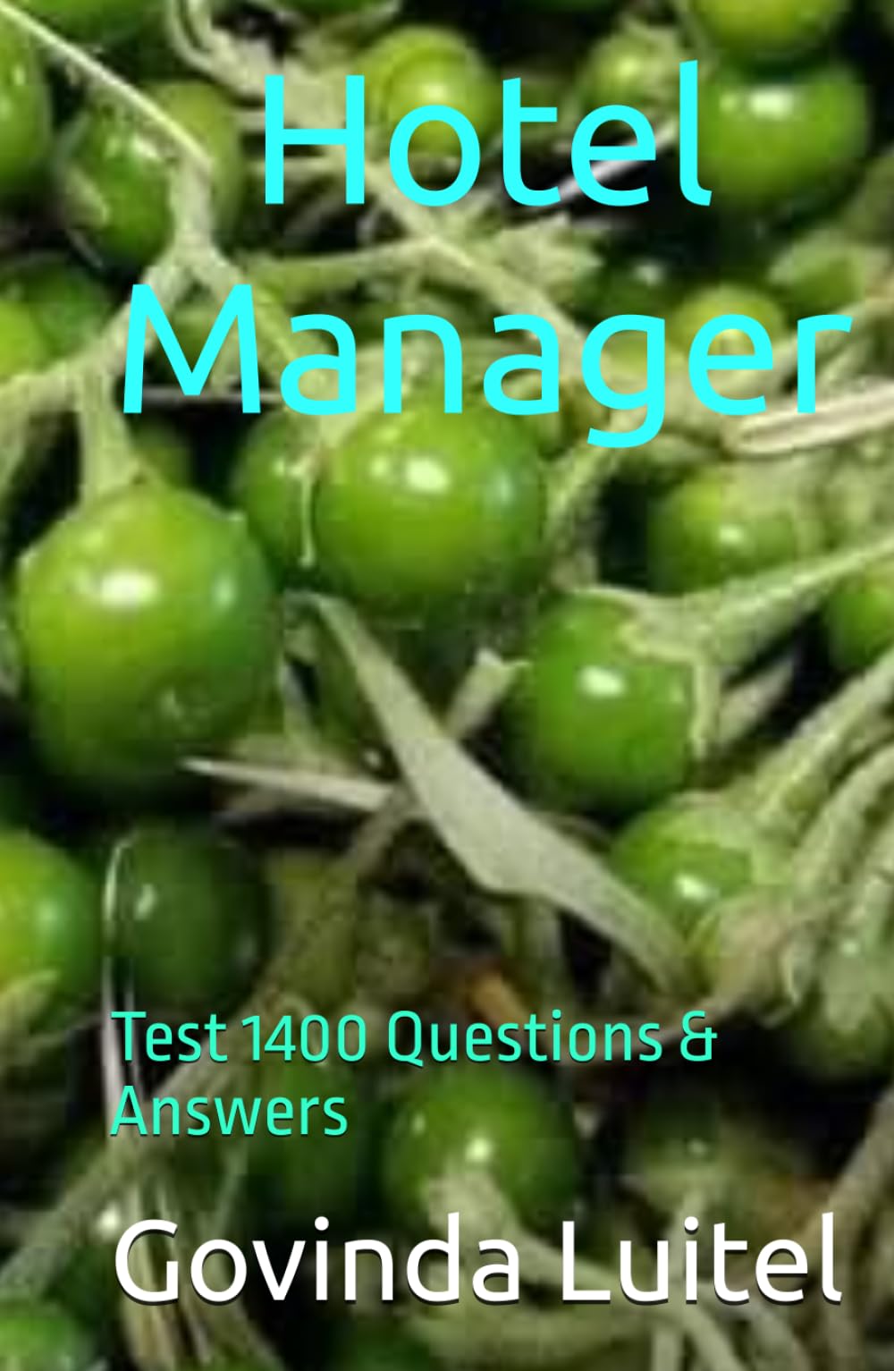 Hotel Manager: Test 1400 Questions & Answers