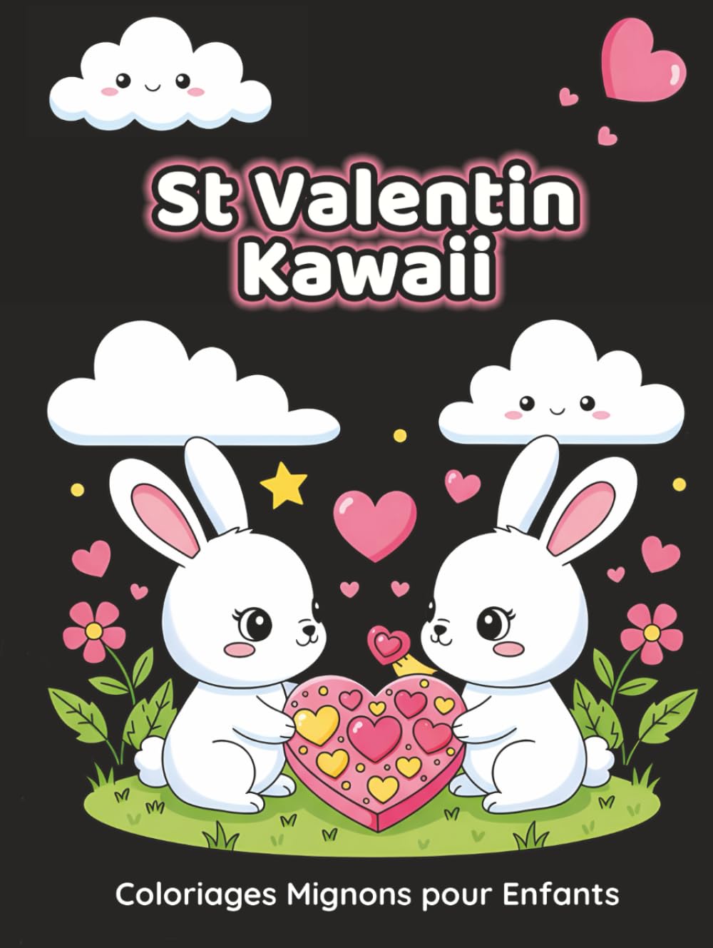 St Valentin Kawaii – Coloriages Mignons pour Enfants: 50 dessins trop mignons de Saint-Valentin : cœurs, animaux et moments d’amitié - Activité ... pour enfants dès 4 ans (Collection Kawaii)