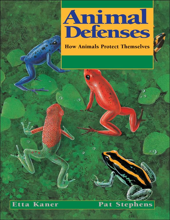 Animal Defenses: How Animals Protect Themselves (Animal Behavior)