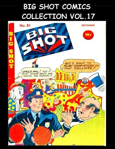 Big Shot Comics Collection Vol. 17: 5 Issue Collection - Big Shot ...