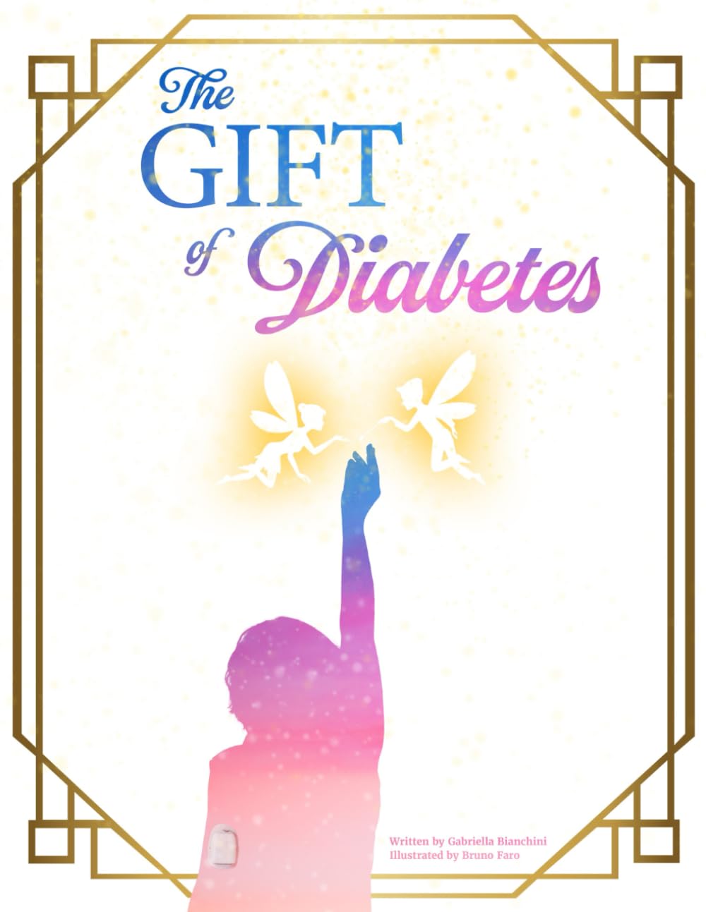 The Gift of Diabetes: Empowering Juvenile Type 1 Diabetes