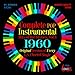 Complete Pop Instrumental Hits Of The Sixties, Volume 1 - 1960