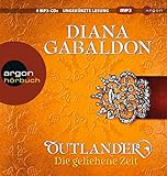 Outlander ? Die geliehene Zeit (Die Outlander-Saga, Band 2) - Diana Gabaldon