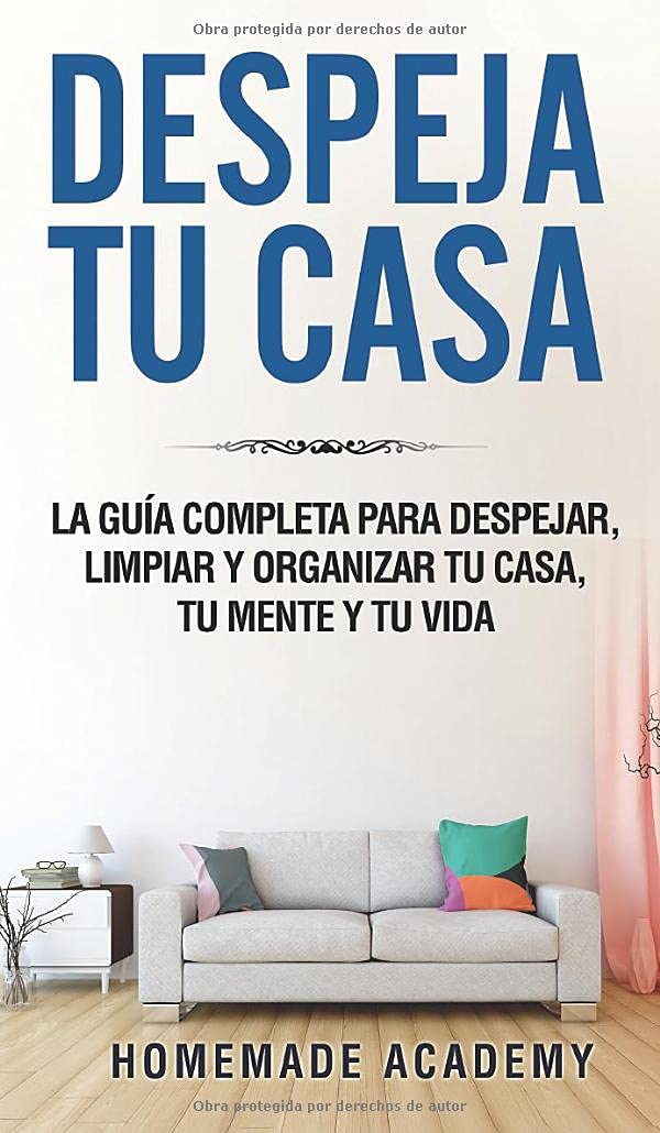Buy Despeja Tu Casa La guía completa para despejar, limpiar y