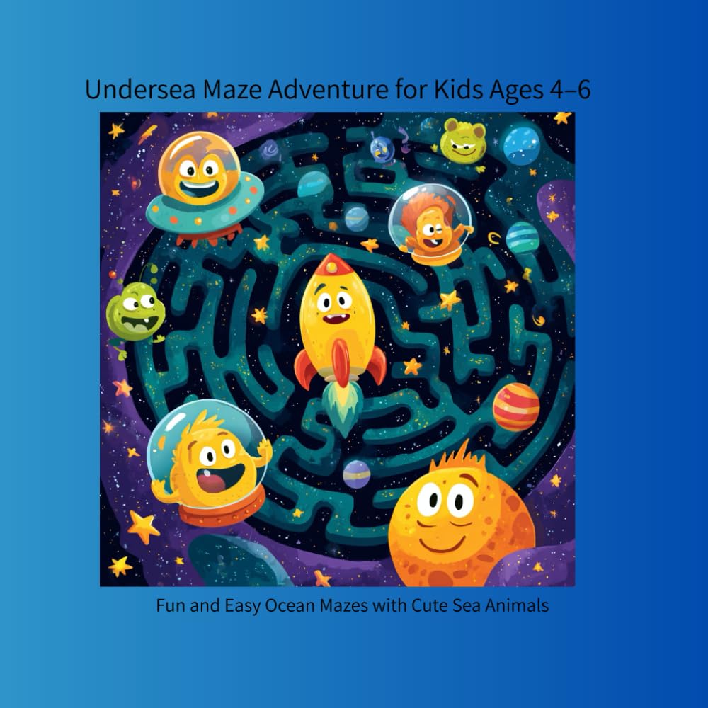 Undersea Maze Adventure for Kids Ages 4–6: Fun and Easy Ocean Mazes with Cute Sea Animals