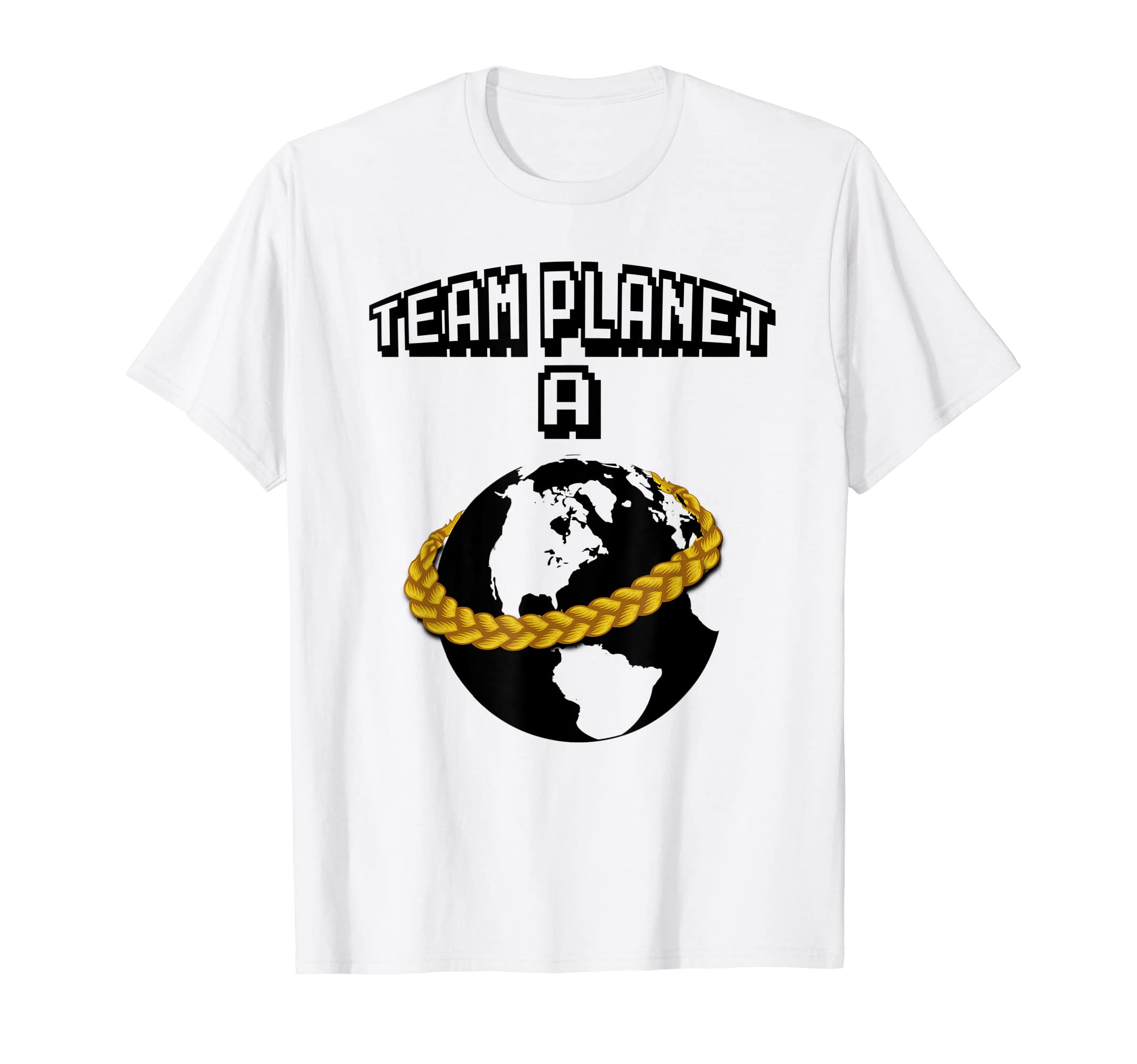 Funny Team Planet A Save the Earth Gift Idea T-Shirt