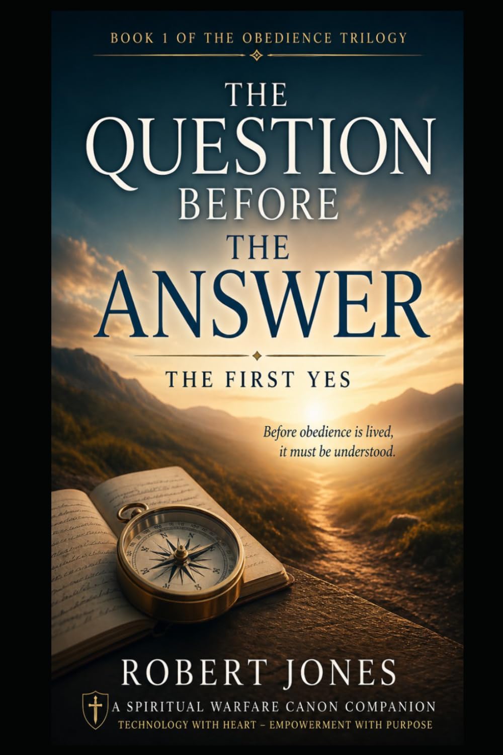 The Question Before The Answer: The First Yes (The Obedience Trilogy)