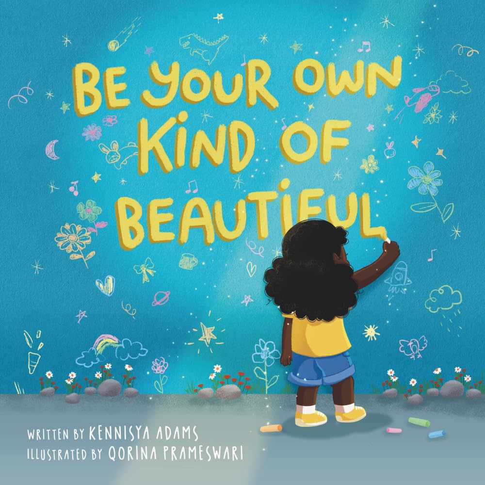 Be Your Own Kind of Beautiful