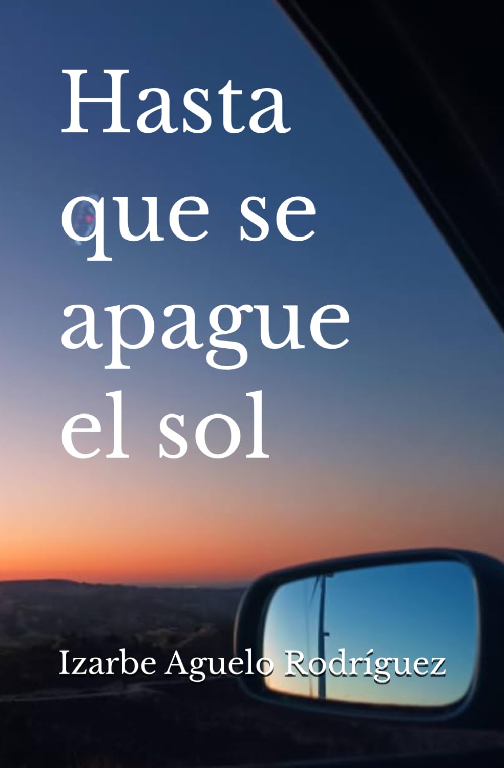 Hasta que se apague el sol