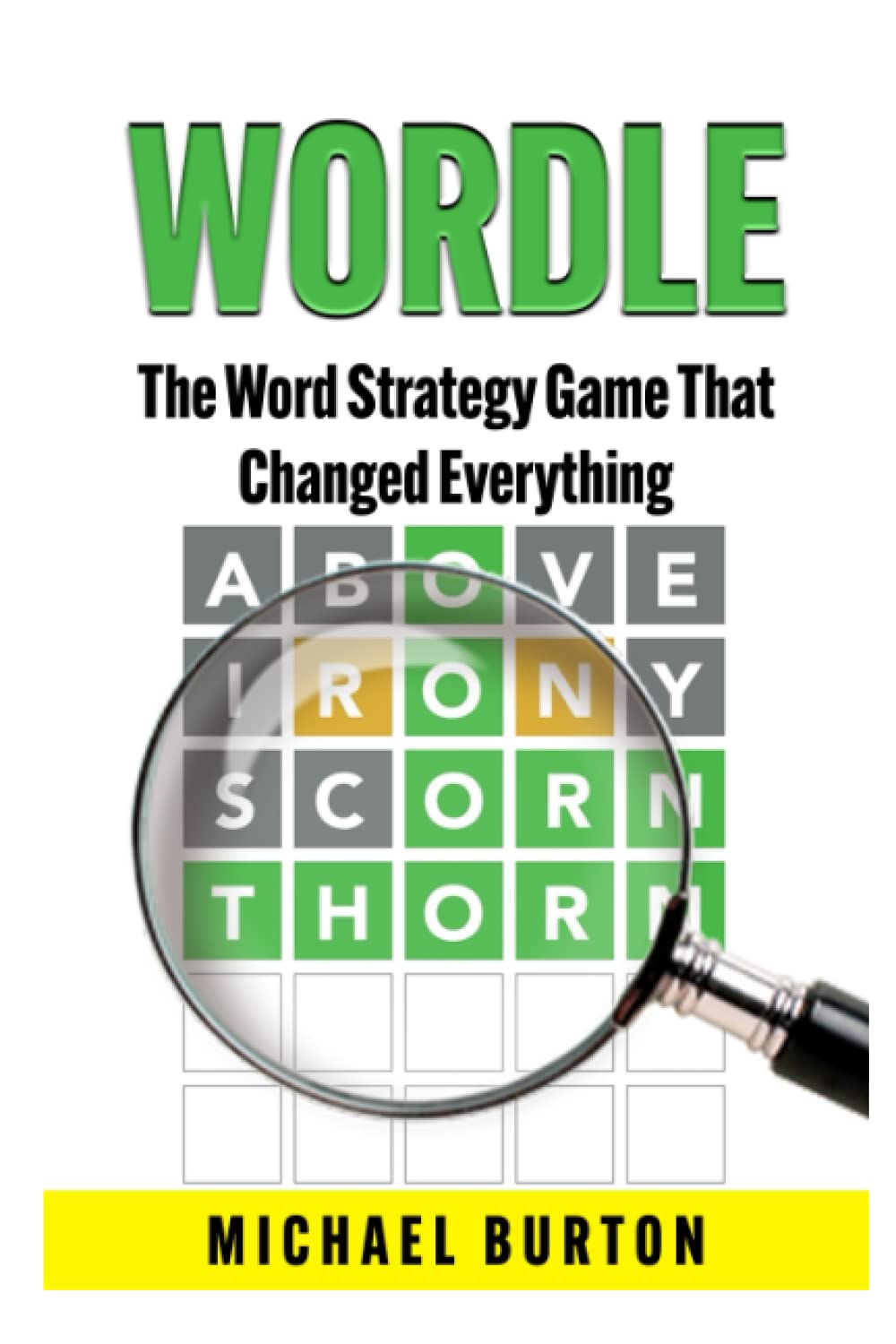 Wordle: The Word Strategy Game That Changed Everything