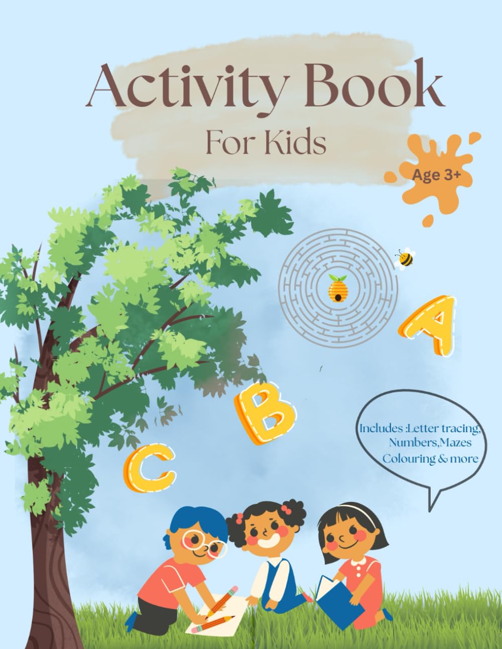 Activity Book for Kids Ages 3+: Fun Mazes, Letter & Number Tracing, and Coloring Pages to Learn ABCs, 123s & Build Early Skills