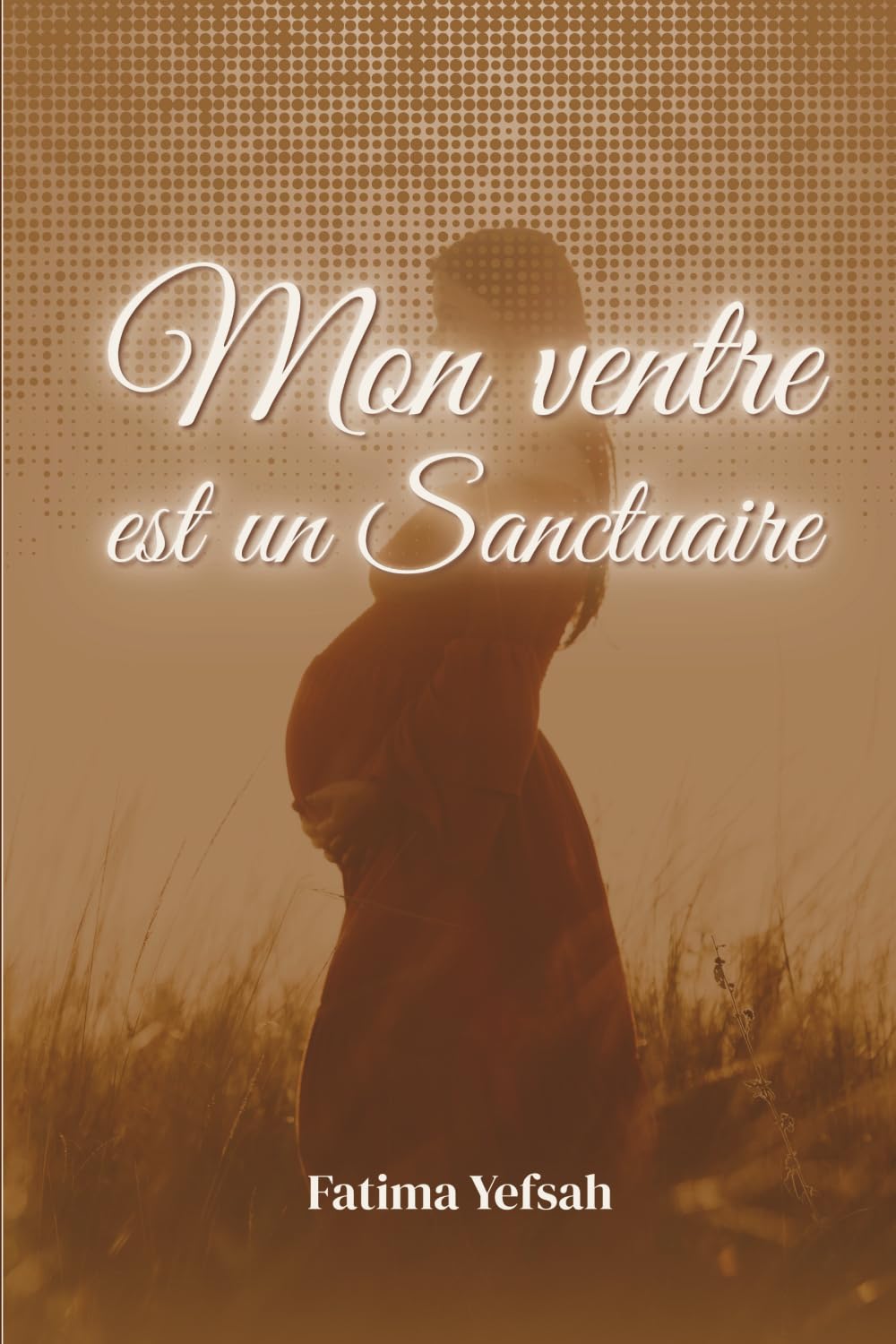 Mon ventre est un sanctuaire (Poèmes)