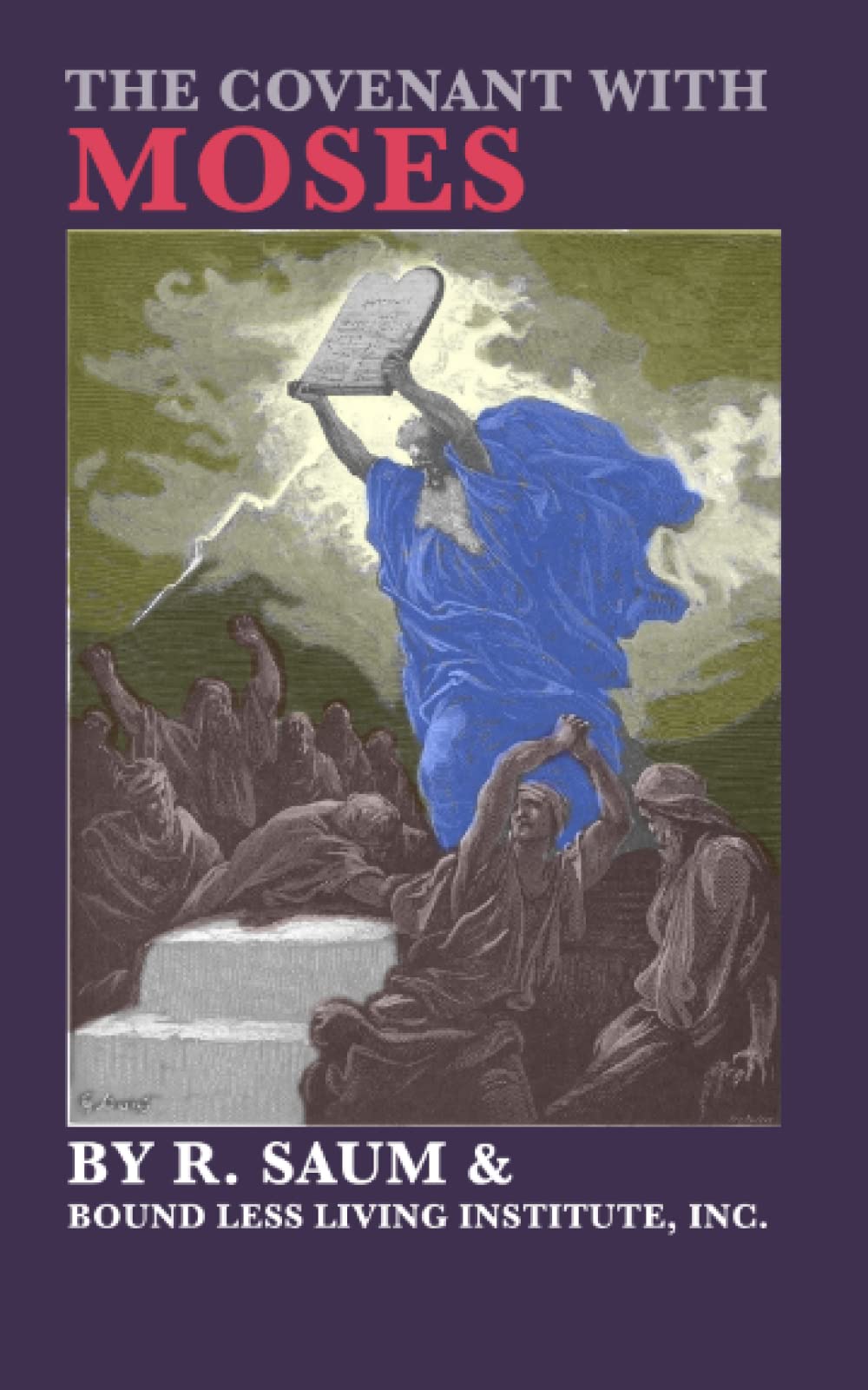 The Covenant With Moses (Covenants of The Bible)