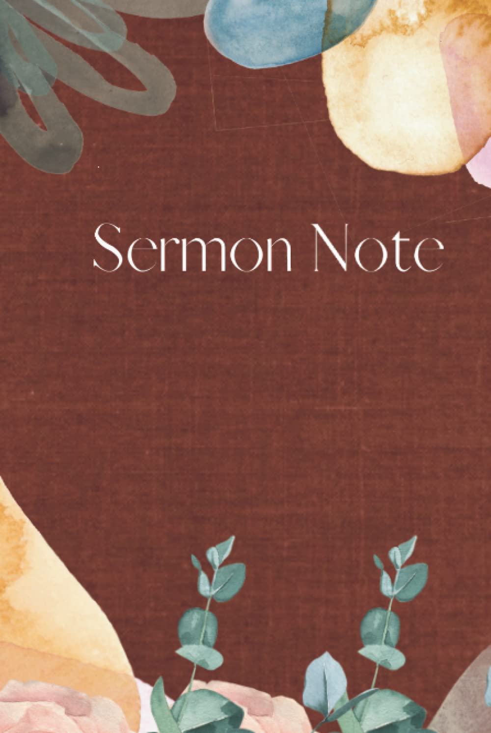 Sermon Journal Hard Cover notebook : 52 weeks. Weekly ruled journal to write, reflect and remember. Sectioned for notes and action steps.: Sermon note ... meditation and reflecting.: Sermon note book