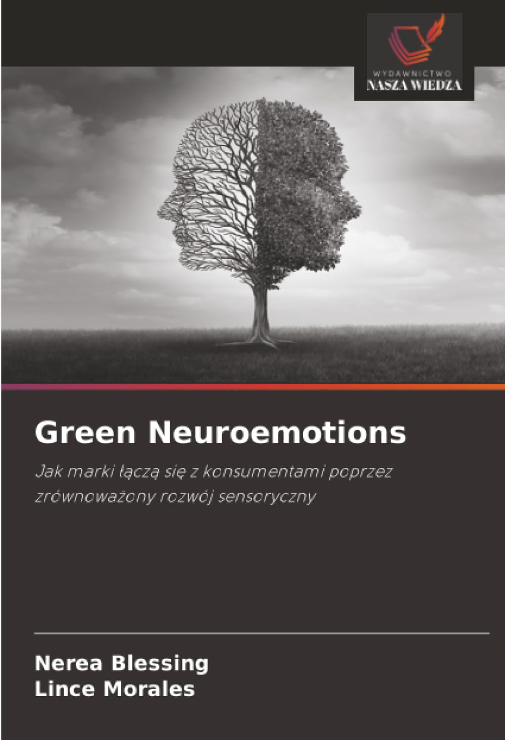 Green Neuroemotions: Jak marki łączą się z konsumentami poprzez zrównoważony rozwój sensoryczny