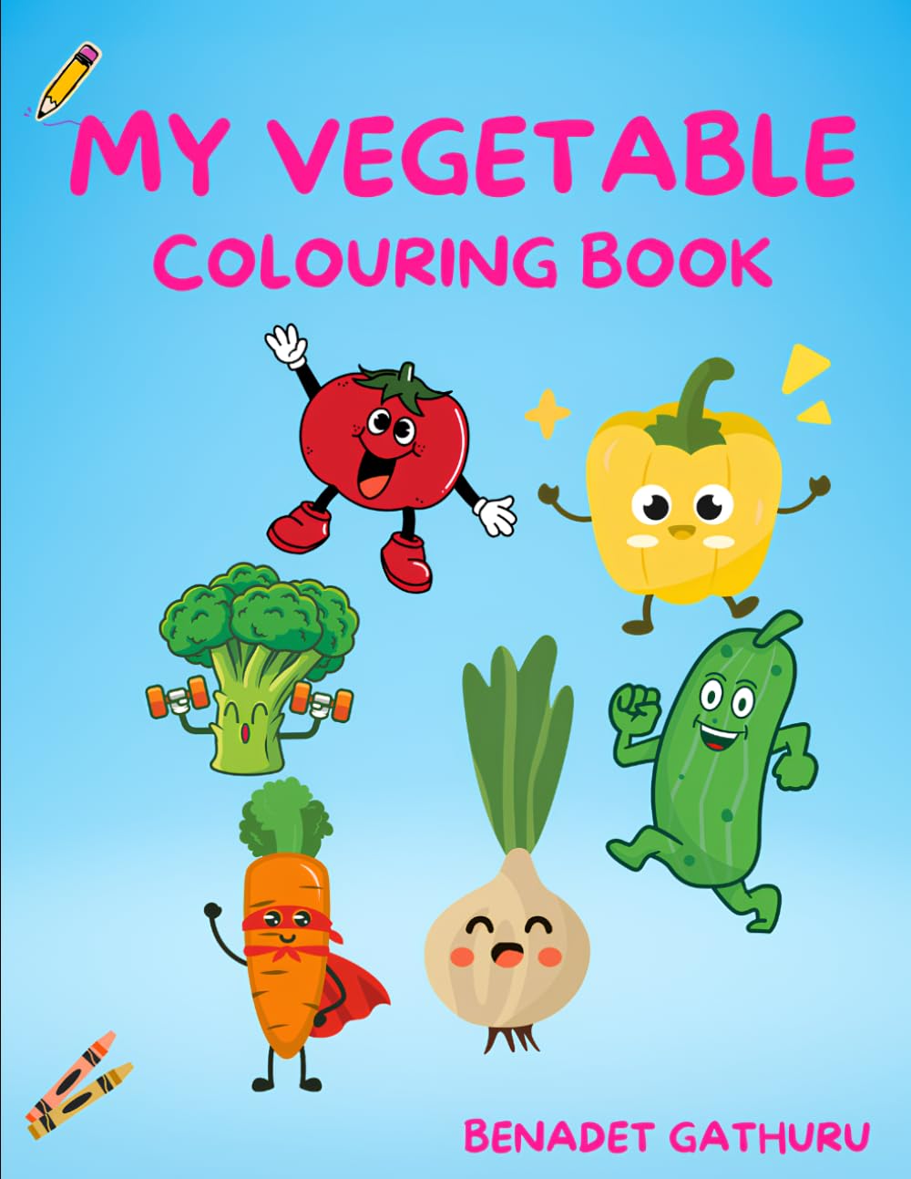 My Vegetable Colouring Book: A Fun Way to Learn Vegetables | Ages 4-7