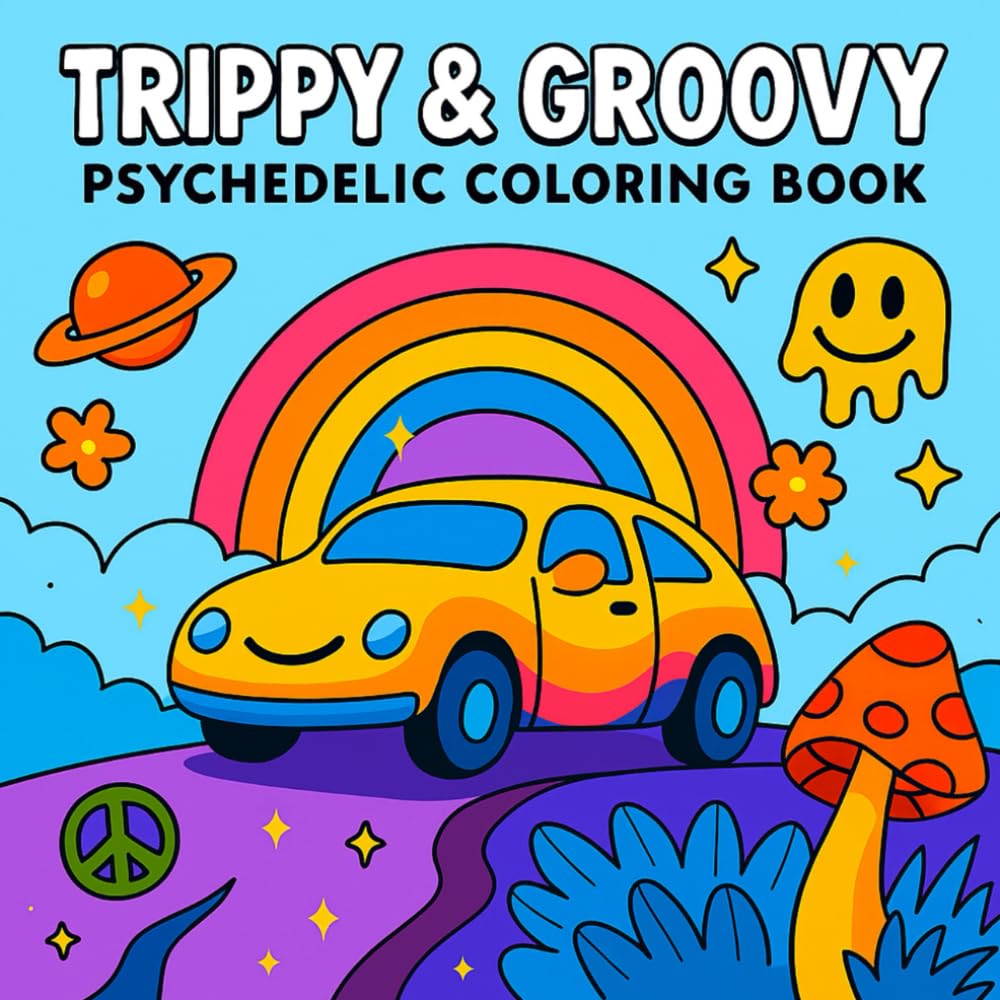 Trippy & Groovy: Psychedelic Coloring Book 40 Alien, Beauty & Madness Illustrations for Stress Relief for Teens & Adults