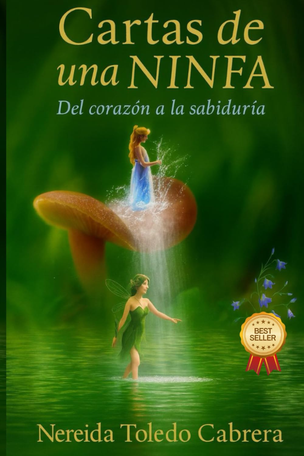 Cartas de una Ninfa: Del corazón a la sabiduría