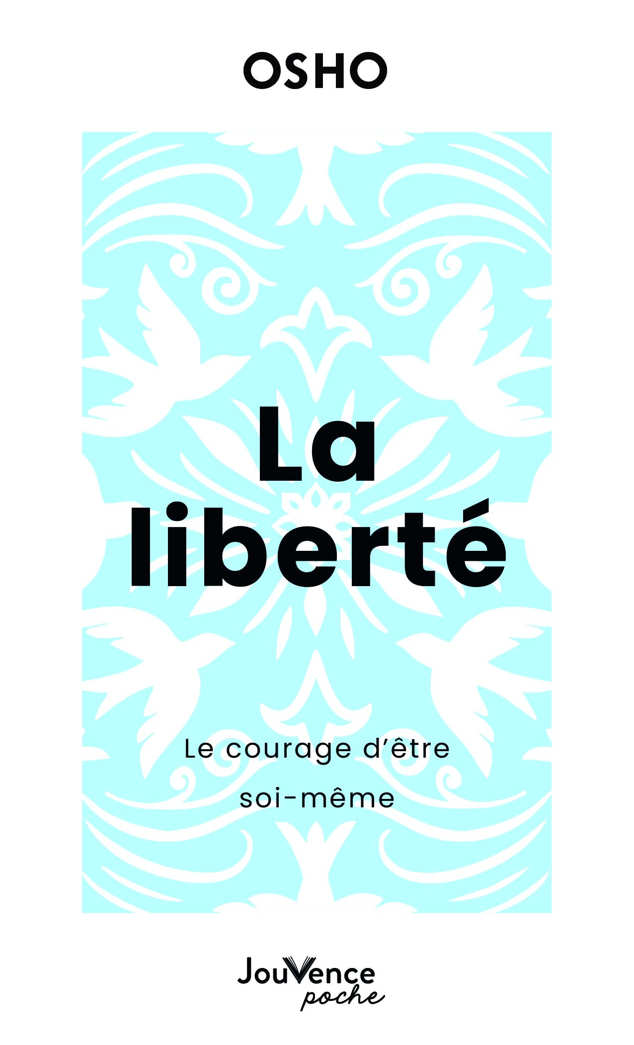 La Liberté: Le courage d’être soi-même
