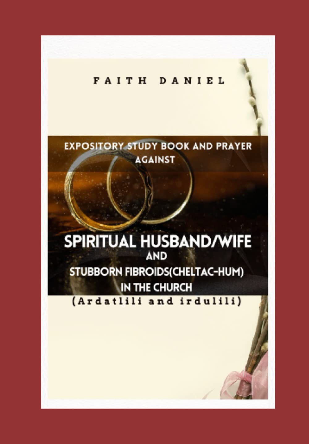 Amazon.com: EXPOSITORY STUDY BOOK AND PRAYER AGAINST SPIRITUAL HUSBAND ...