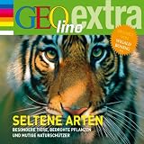 Seltene Arten. Besondere Tiere, bedrohte Pflanzen und mutige Naturschützer: GEOlino extra Hör-Bibliothek