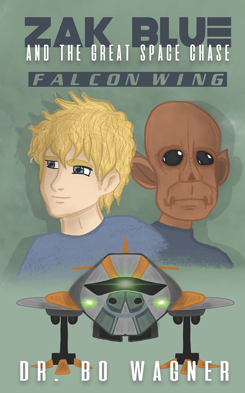Zak Blue and the Great Space Chase: Falcon Wing: 1