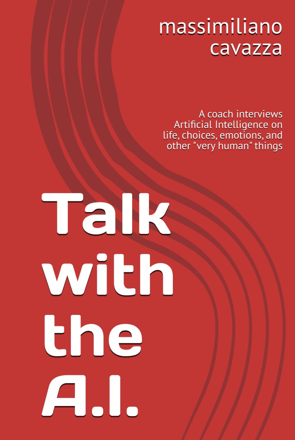 Talk with the A.I.: A coach interviews Artificial Intelligence on life, choices, emotions, and other "very human" things