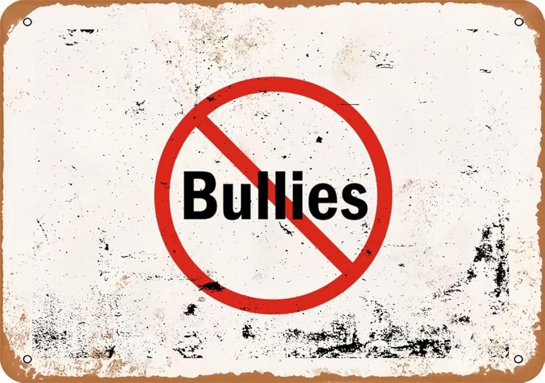 No Bullies Vintage Retro Tin Signs for Home Garage Farm Garden Bar Coffee Kitchen Wall Decor 8x12 Inch