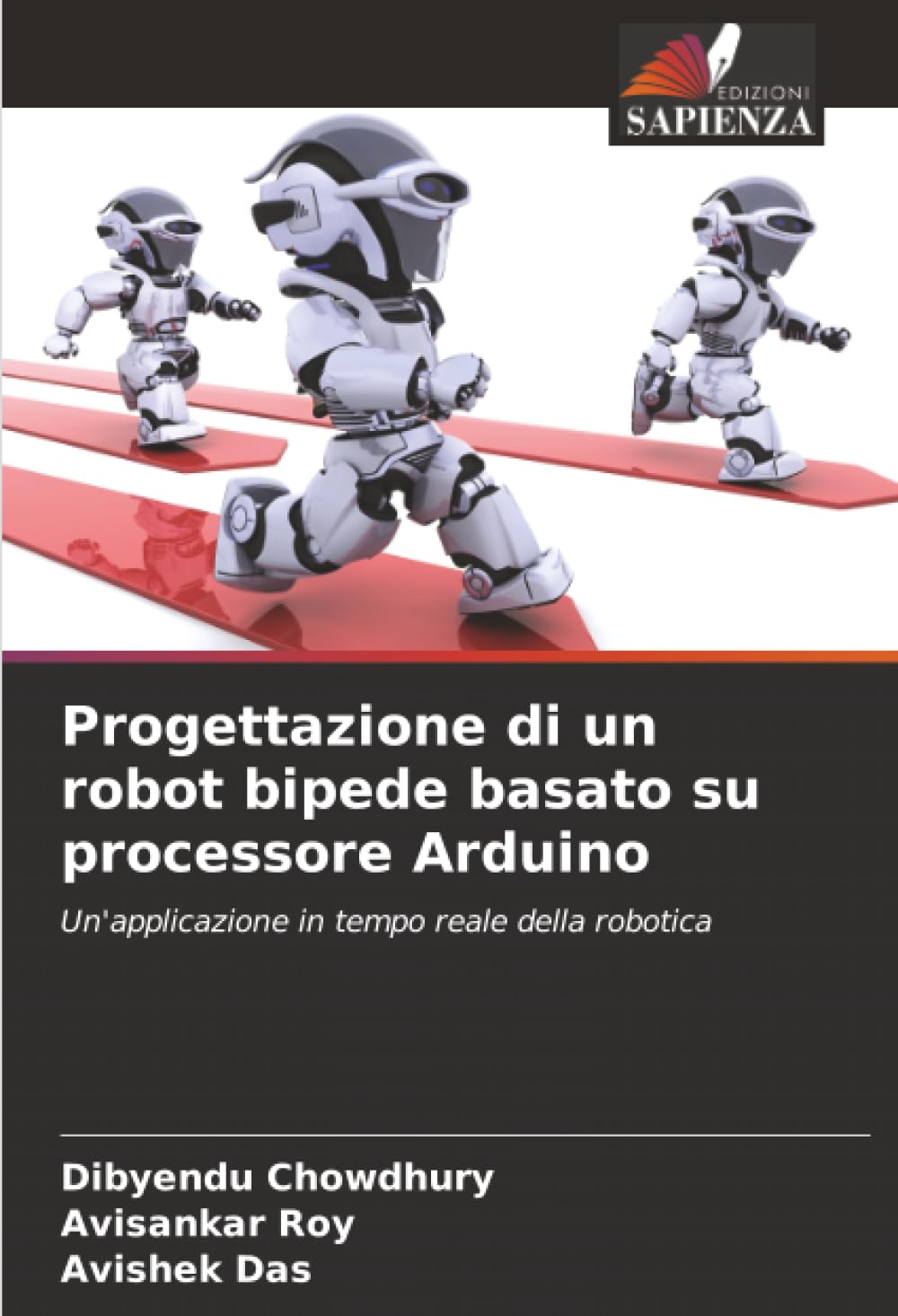 Progettazione di un robot bipede basato su processore Arduino: Un'applicazione in tempo reale della robotica