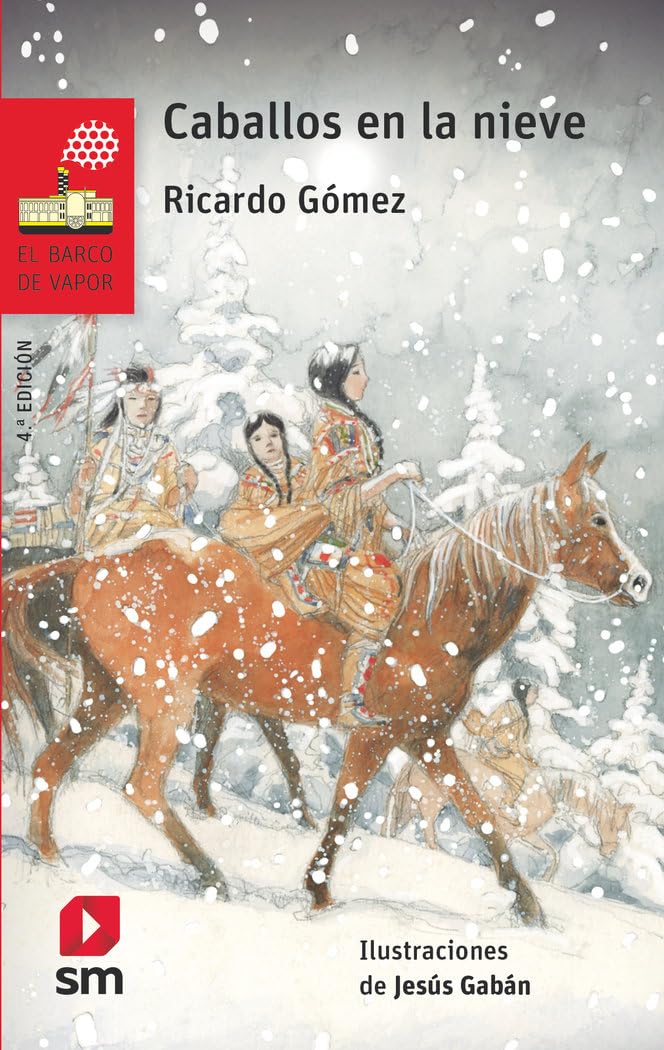 Caballos en la nieve: 240 (El Barco de Vapor Roja)
