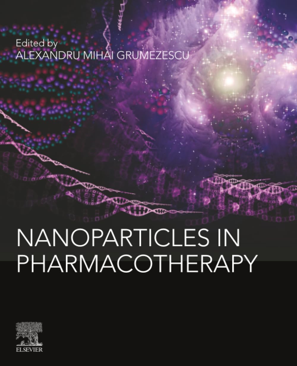 Nanoparticles in Pharmacotherapy (Micro and Nano Technologies)