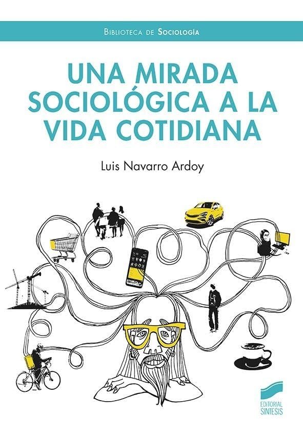 Una mirada sociológica a la vida cotidiana: 54