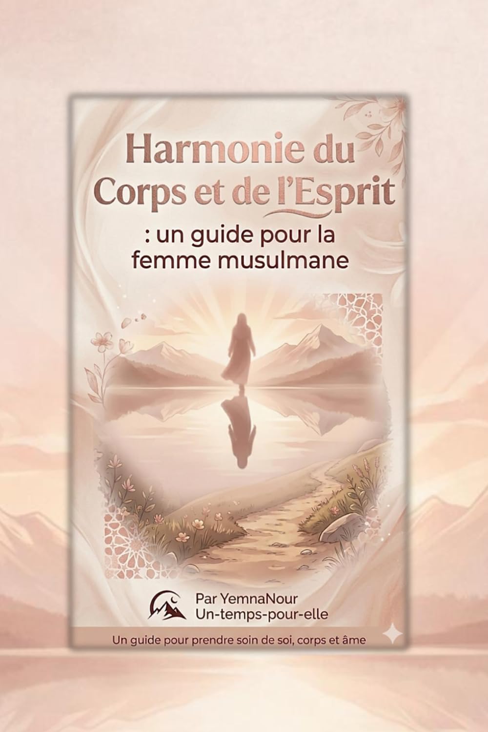 Harmonie du Corps et de l'Esprit : un guide pour la femme musulmane