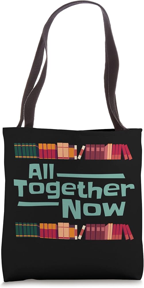 All Together Now Summer Reading 2023 Library Books Tote Bag