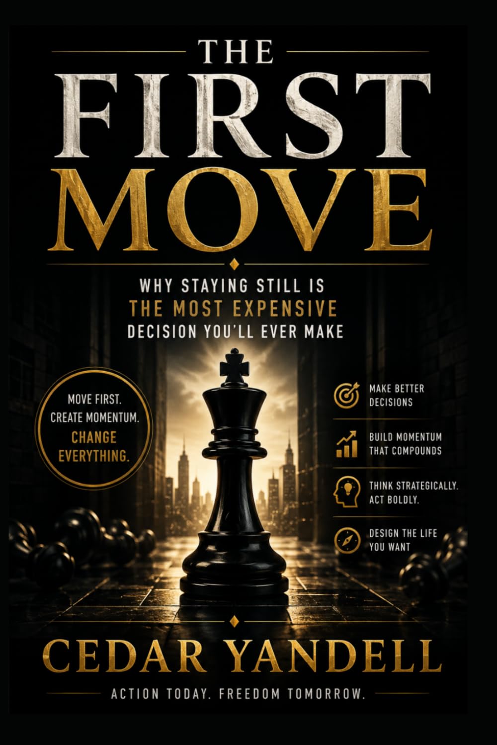 The First Move: Why Staying Still Is the Most Expensive Decision You’ll Ever Make