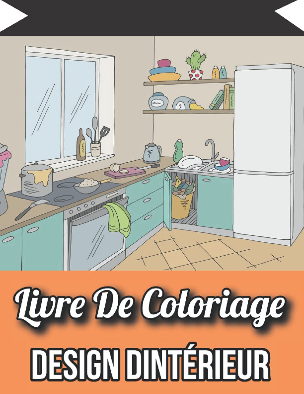 Livre De Coloriage Design Dintérieur: Un livre de coloriage pour adultes avec des conceptions de maison inspirantes, des idées de salles amusantes et des maisons joliment décorées pour la détente