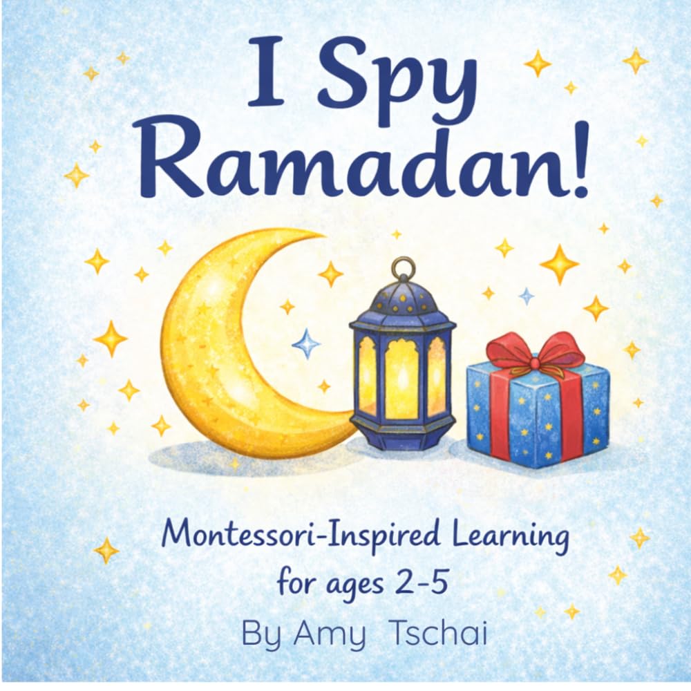 I Spy Ramadan: Montessori-Inspired Learning (I Spy for Muslims, Montessori-inspired Learning)