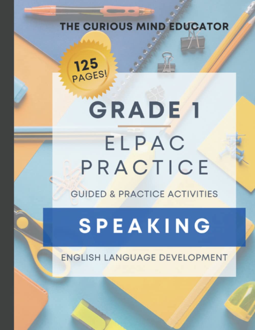 ELPAC/ELD SPEAKING Practice Book: 1st Grade