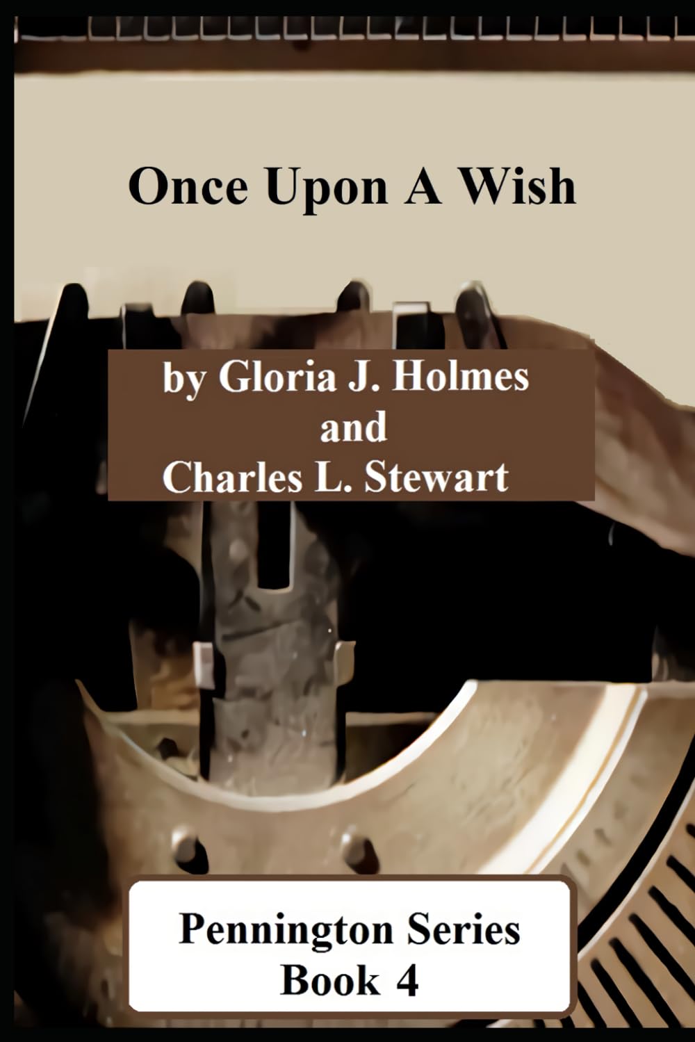 Pennington Series, Book 4: Once Upon A Wish