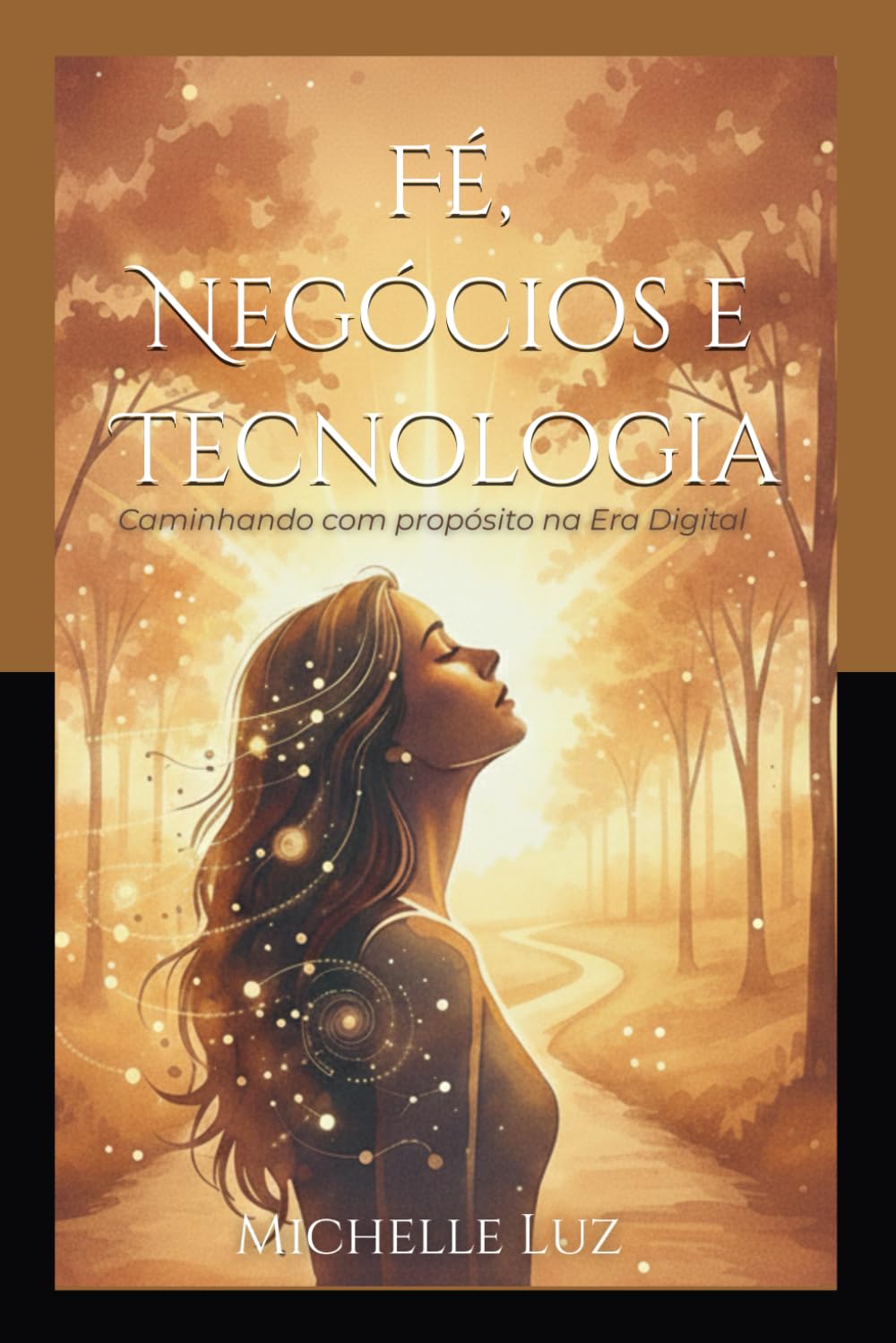 Fé, Negócios e Tecnologia: Caminhando com propósito na Era Digital